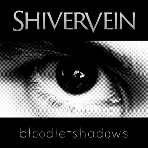 Shivervein - bloodletshadows